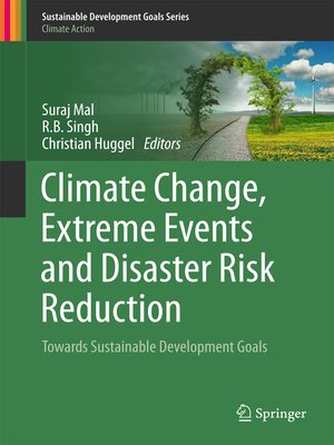 cover image of Climate Change, Extreme Events and Disaster Risk Reduction